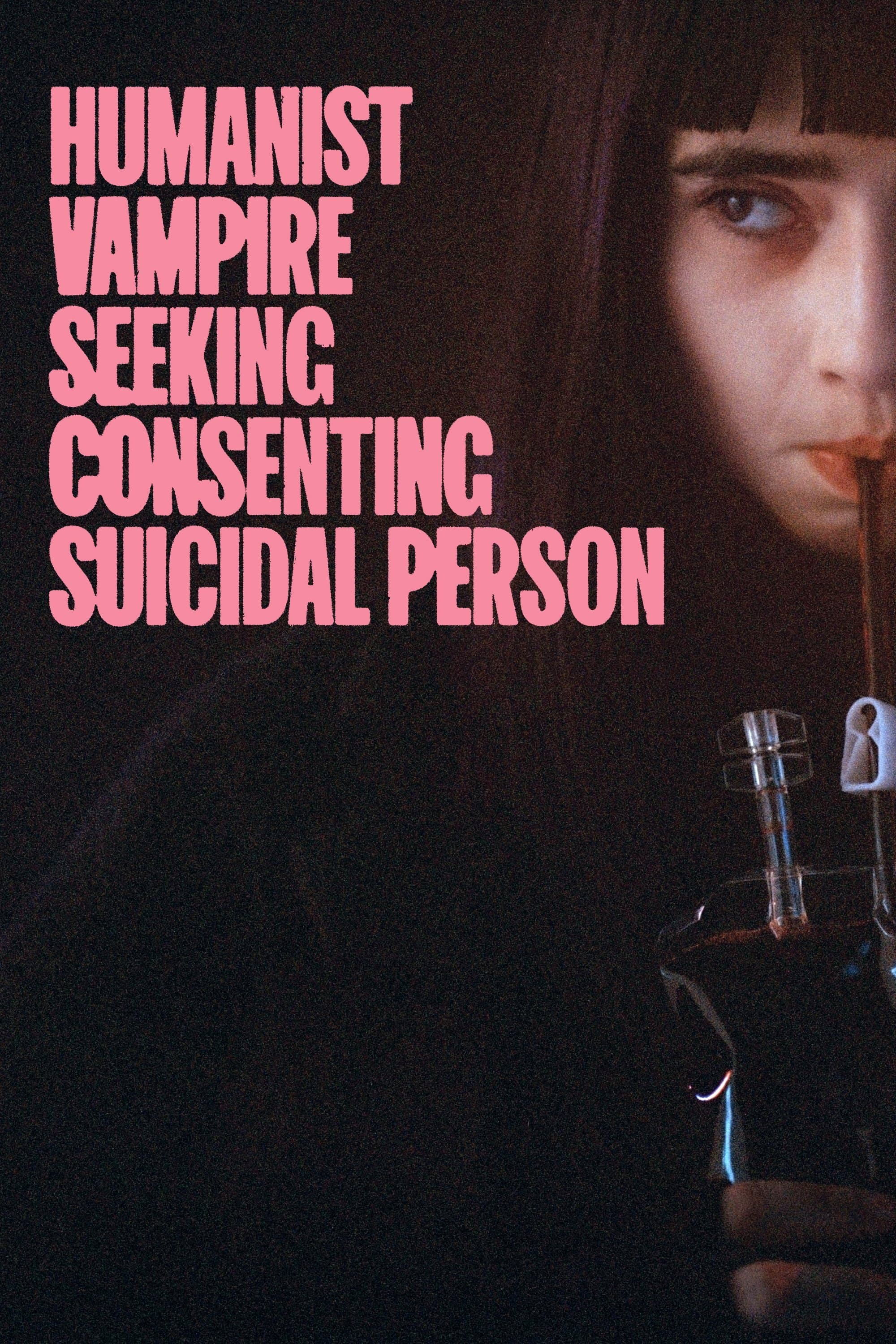 Humanist Vampire Seeking Consenting Suicidal Person full movie