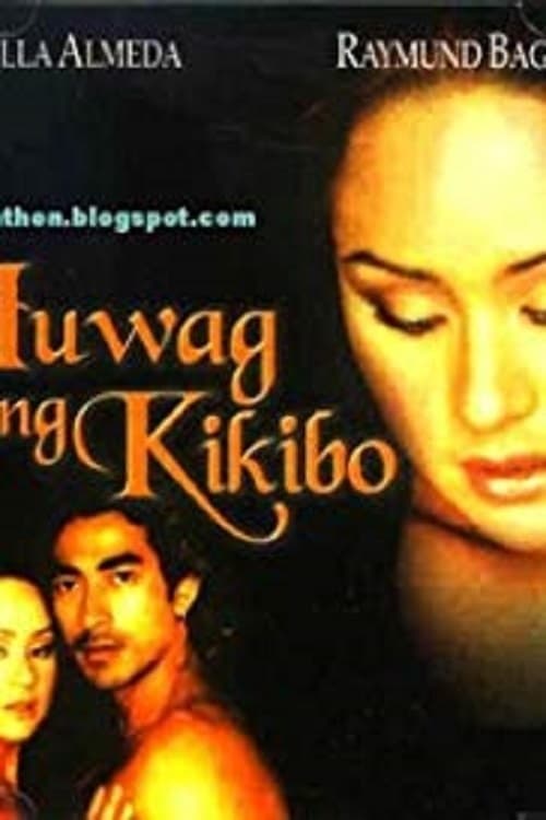Huwag Kang Kikibo... full movie