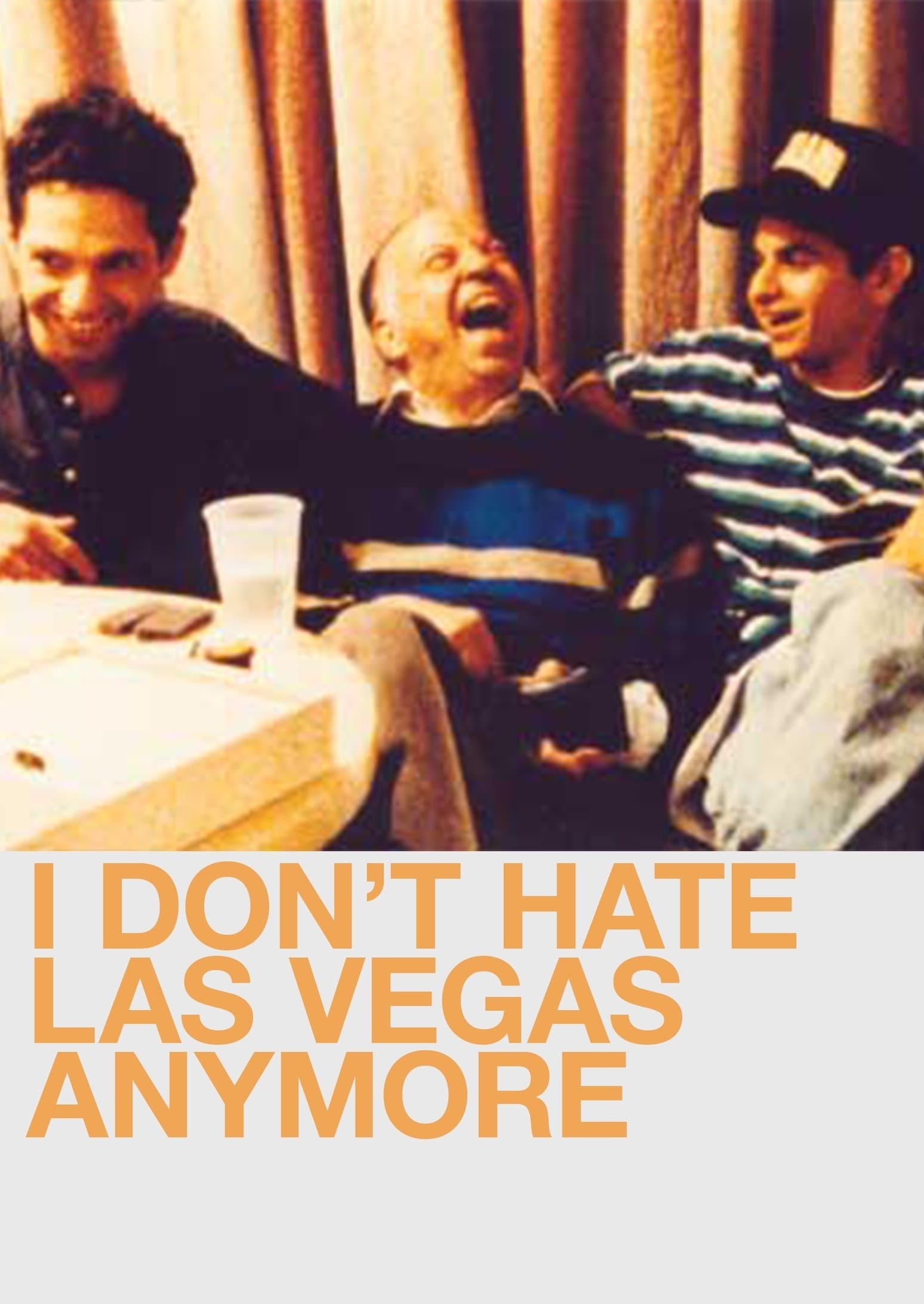 I Don't Hate Las Vegas Anymore full movie