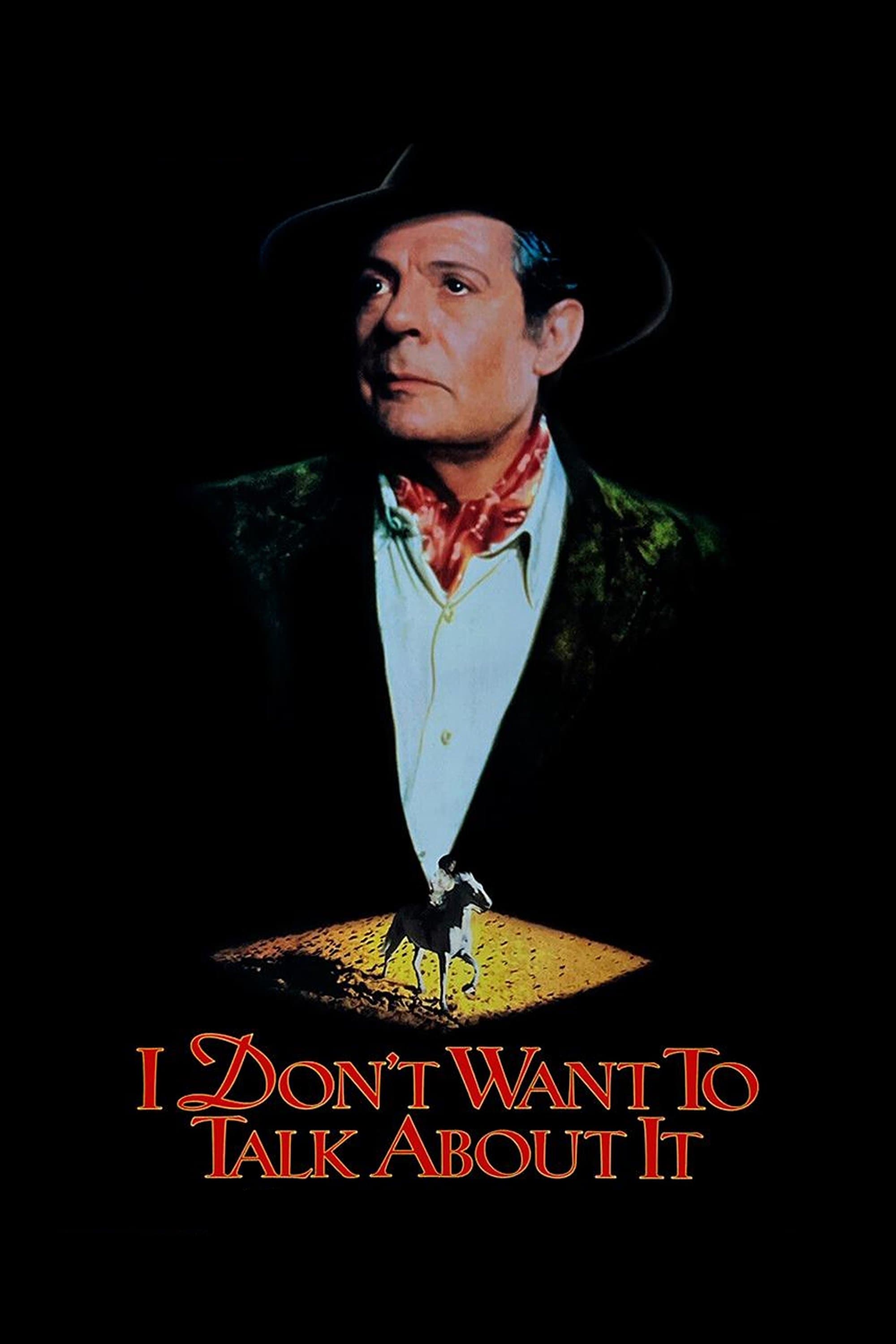 I Don't Want to Talk About It full movie