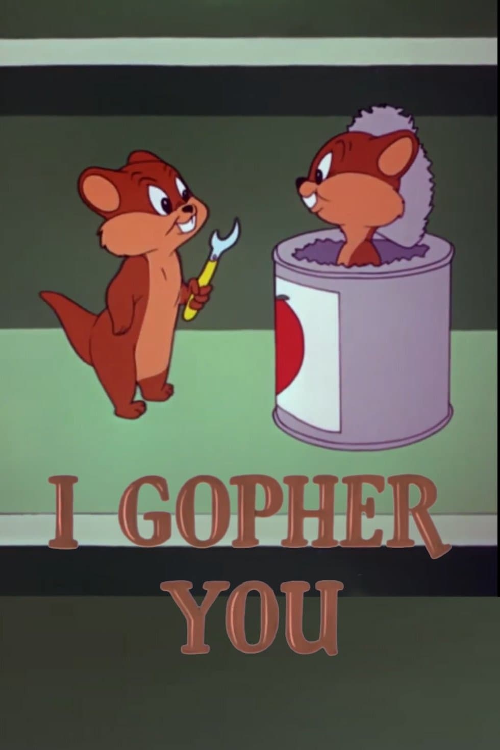 I Gopher You full movie