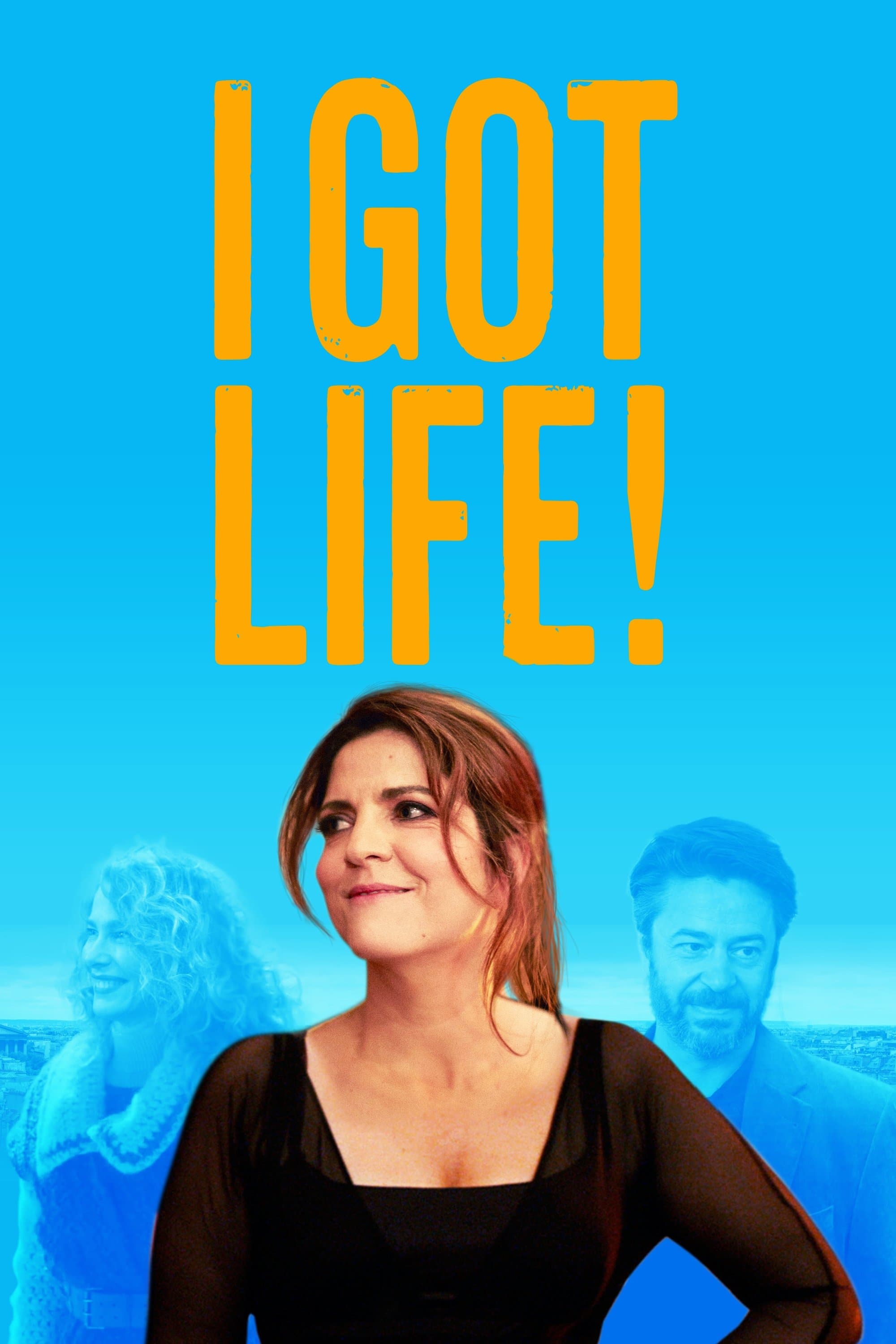 I Got Life! full movie