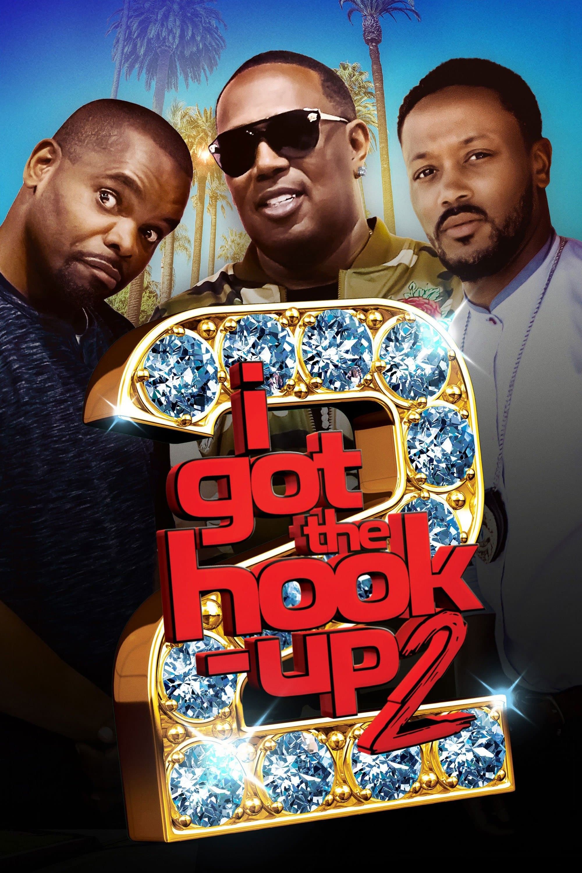 I Got the Hook Up 2 full movie