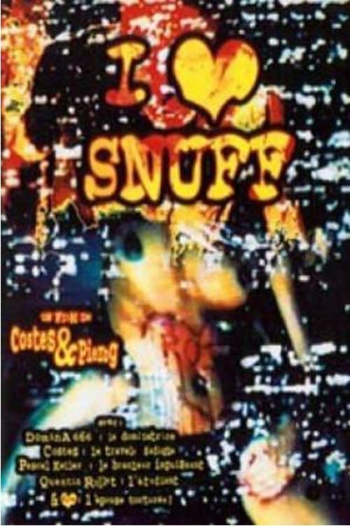 I Love Snuff full movie