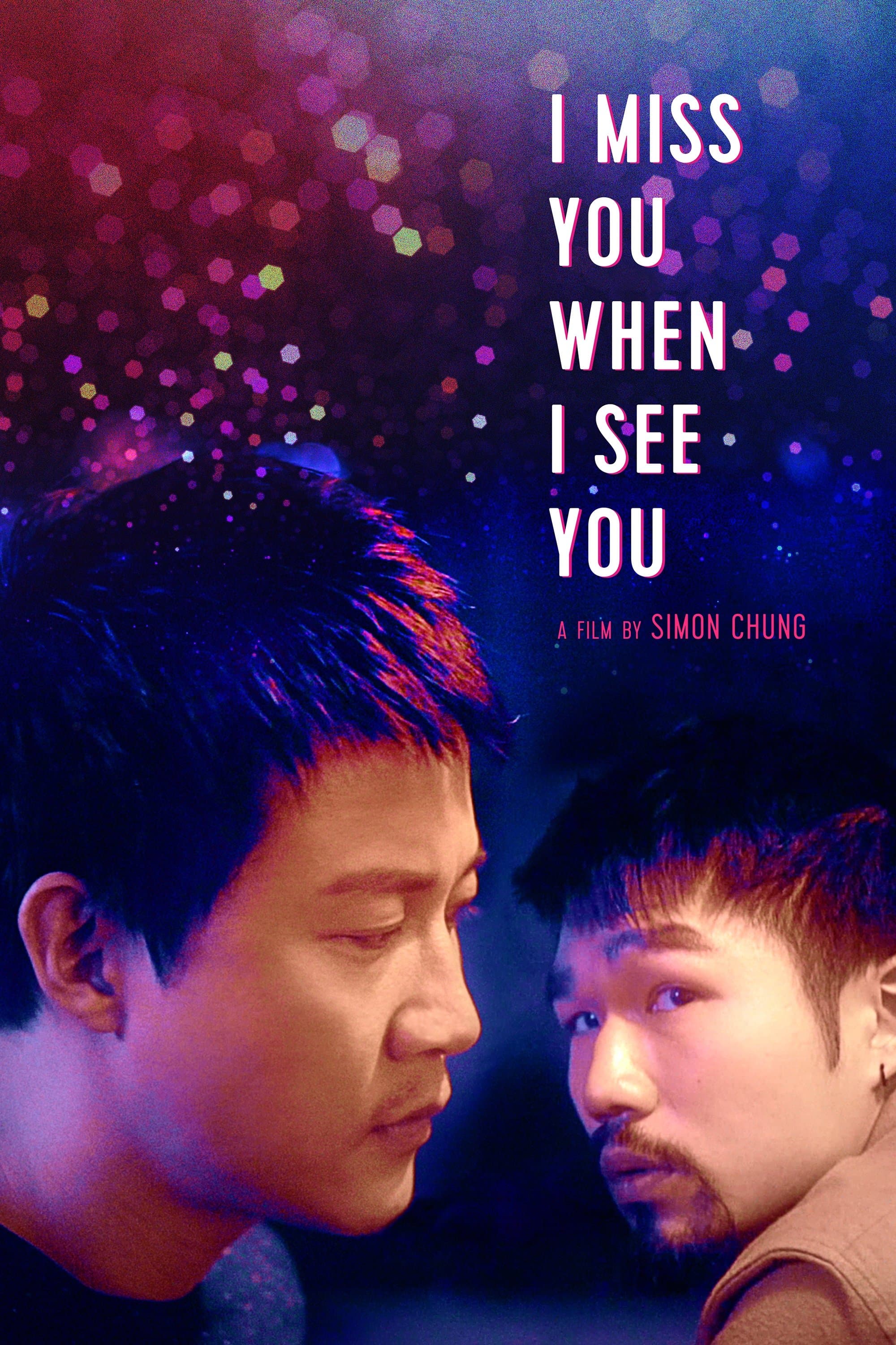 I Miss You When I See You full movie