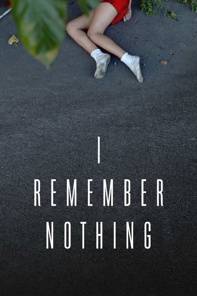 I Remember Nothing full movie