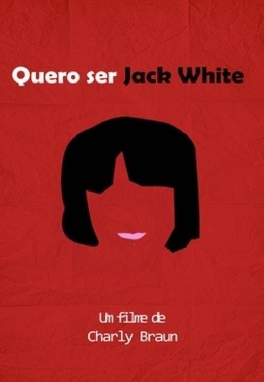 I Wanna Be Jack White full movie