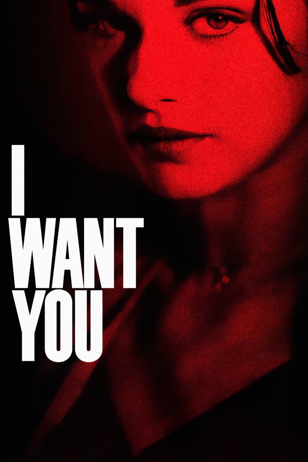 I Want You full movie