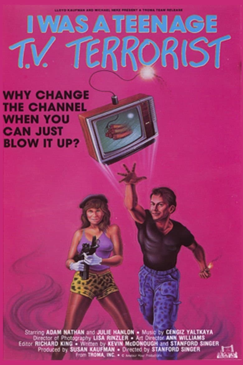 I Was a Teenage TV Terrorist full movie