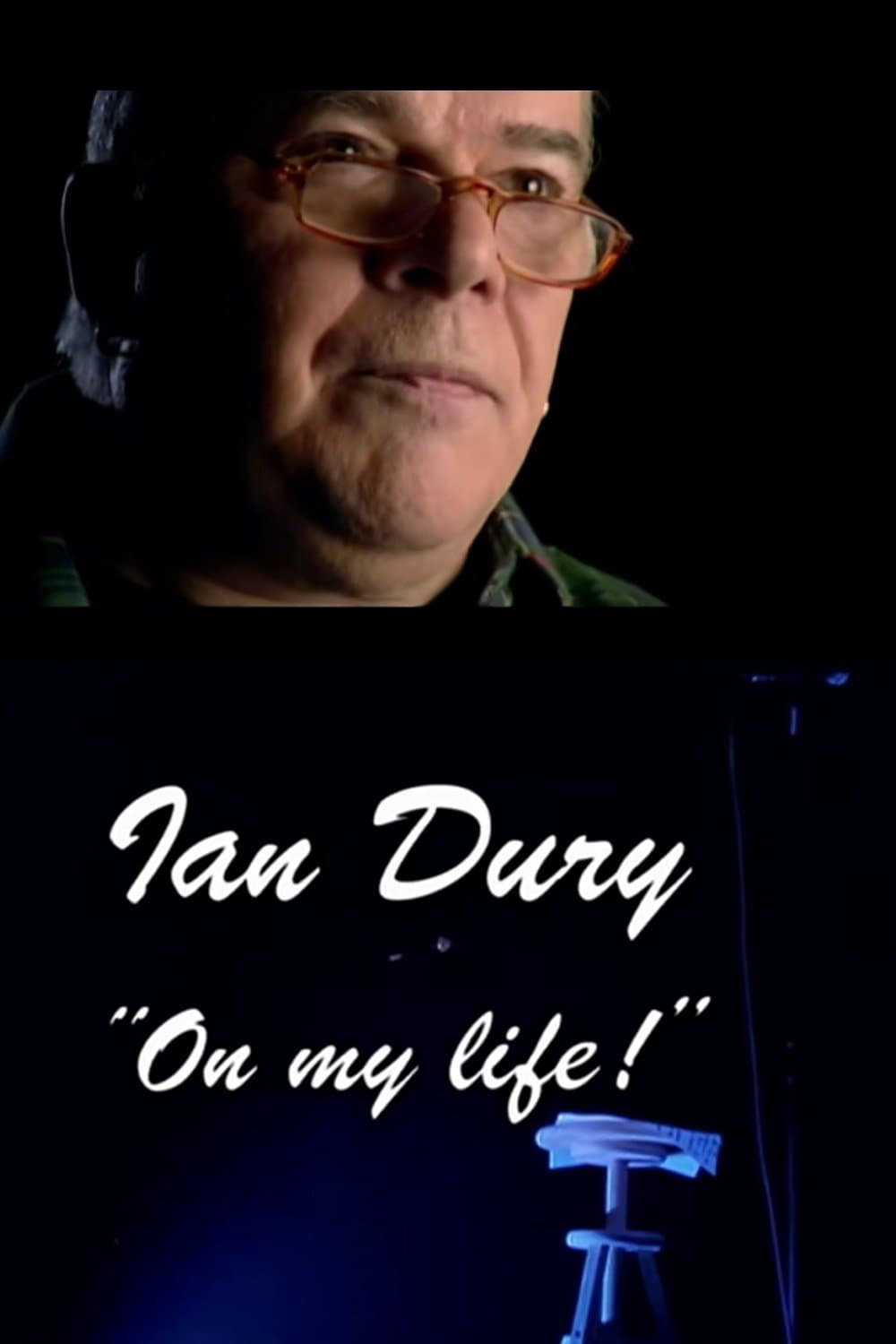 Ian Dury: On My Life! full movie
