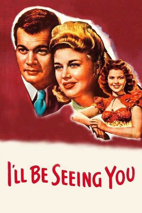 I'll Be Seeing You full movie