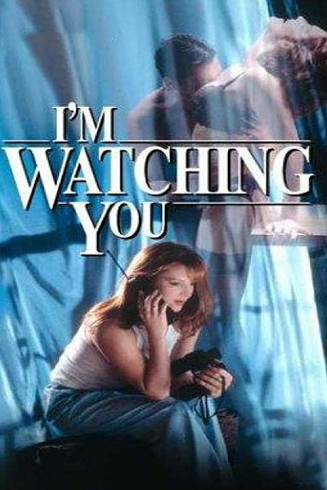 I'm Watching You full movie