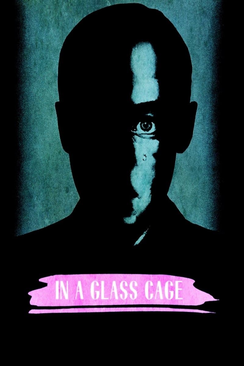In a Glass Cage full movie