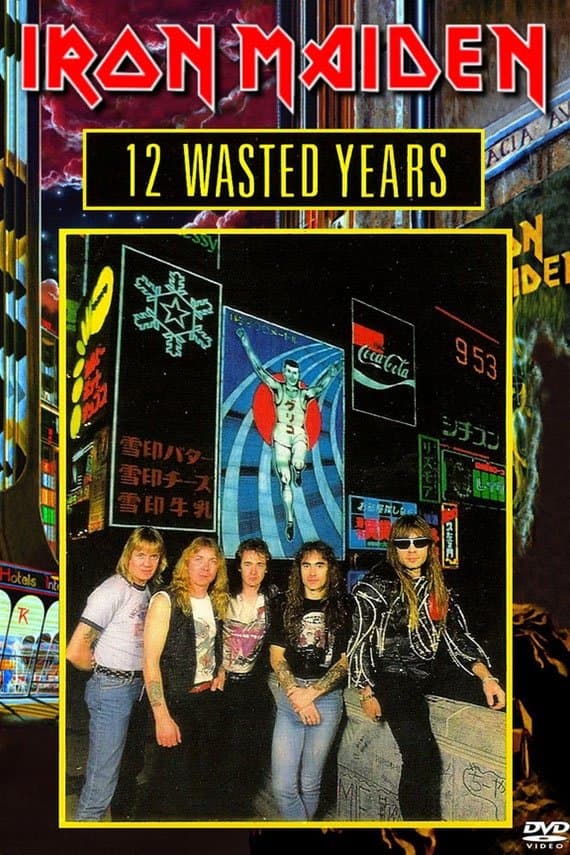 Iron Maiden: 12 Wasted Years full movie