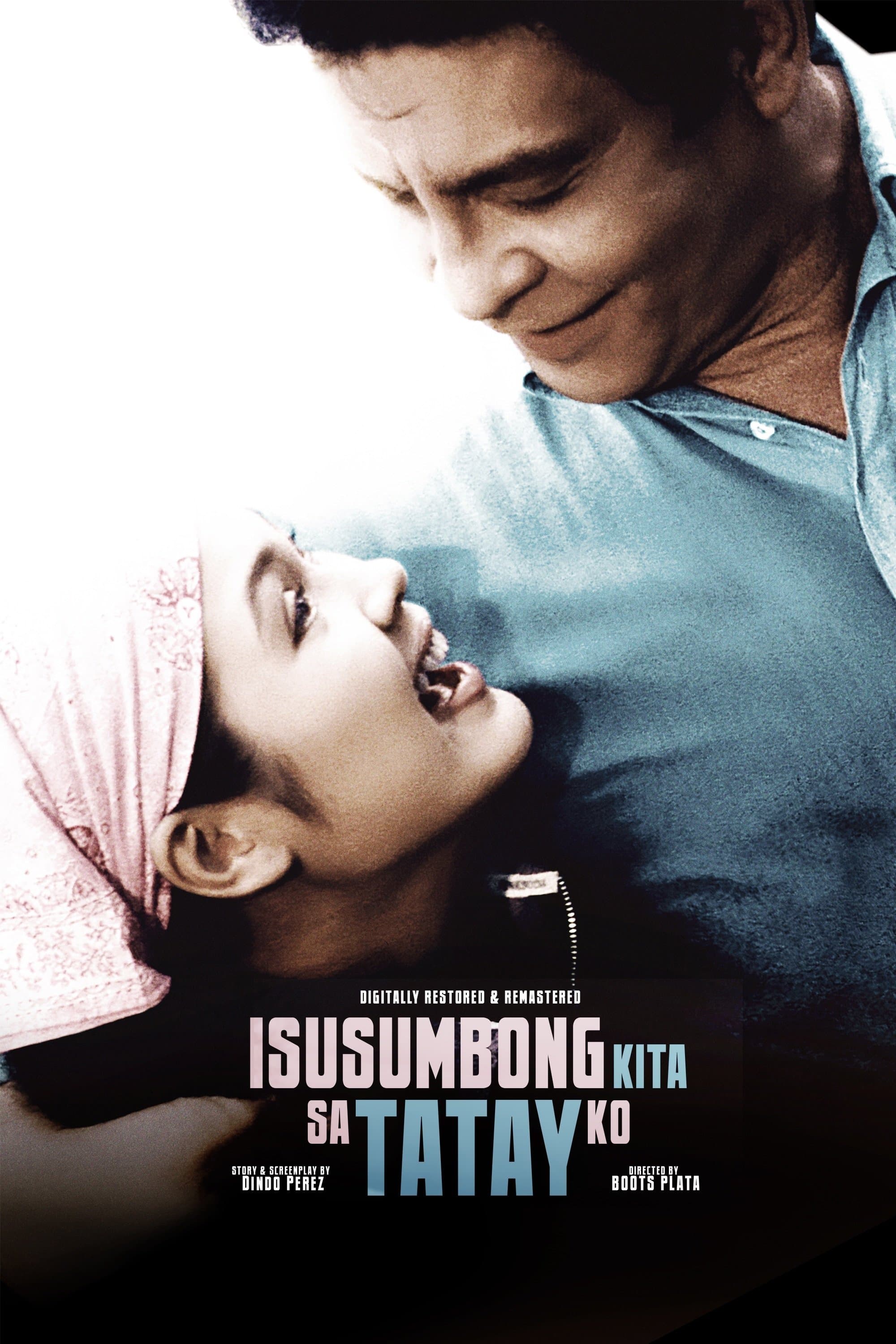 Isusumbong Kita sa Tatay Ko full movie