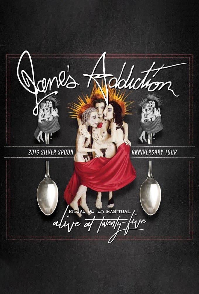 Jane's Addiction - Ritual de lo Habitual - Alive at 25 full movie