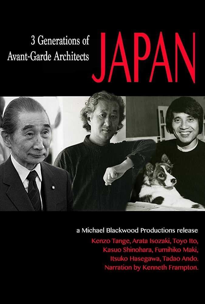Japan: 3 Generations of Avant-Garde Architects full movie