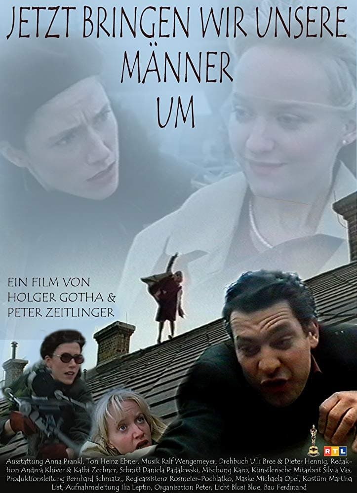 Jetzt bringen wir unsere Männer um full movie