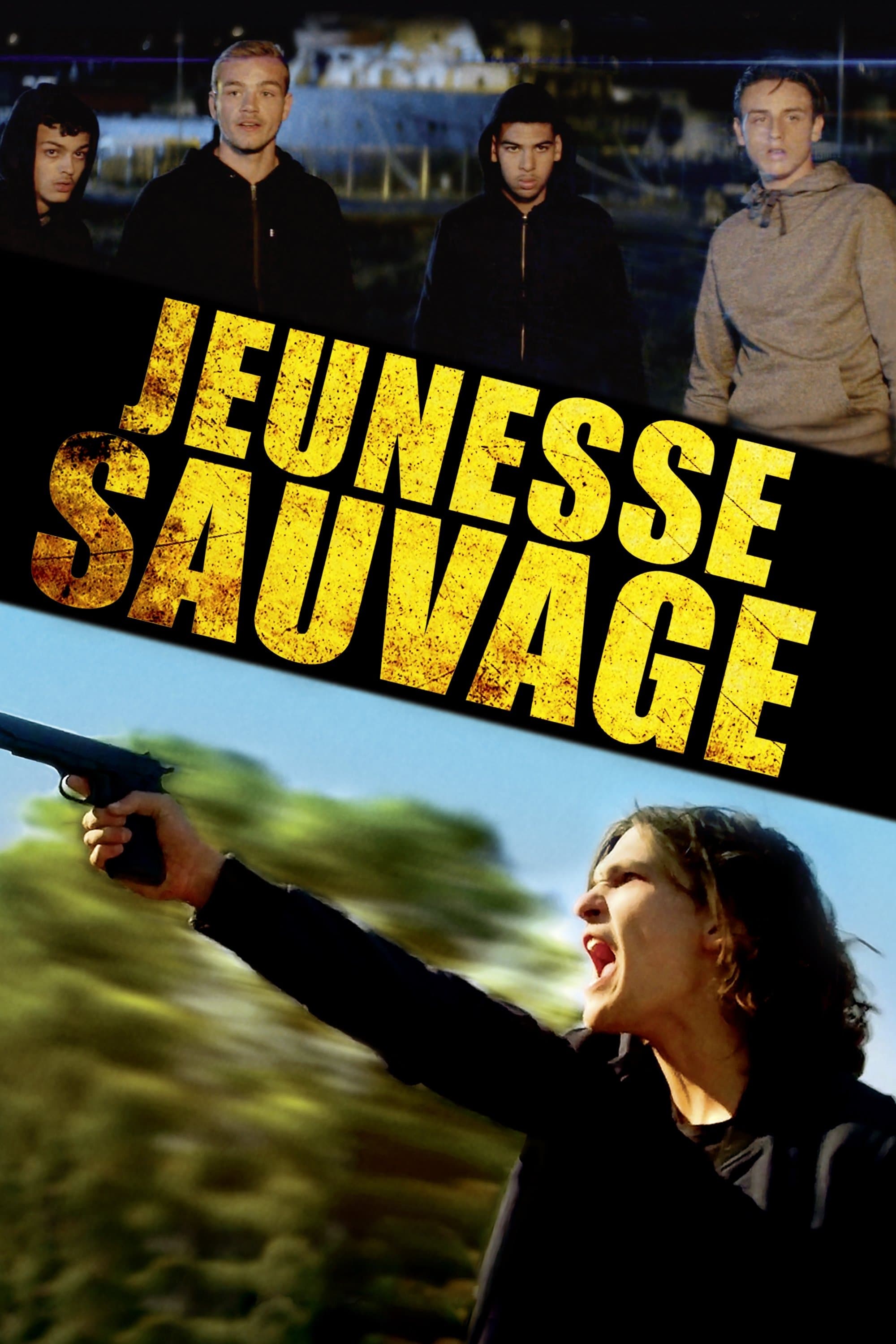 Jeunesse sauvage full movie