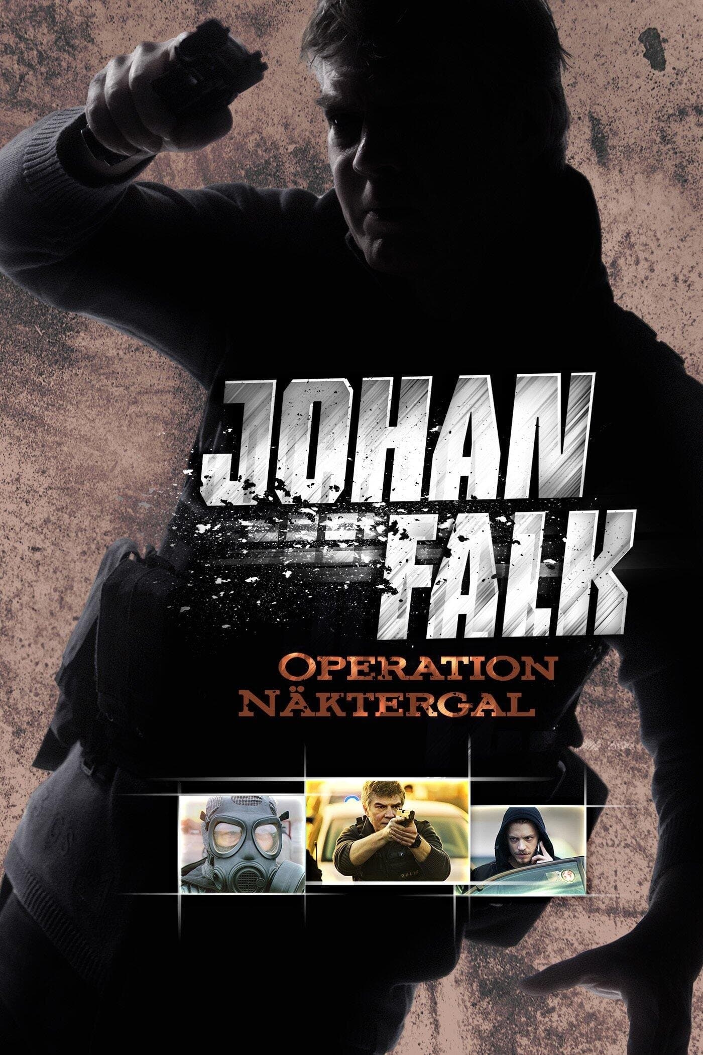 Johan Falk: Operation Näktergal full movie