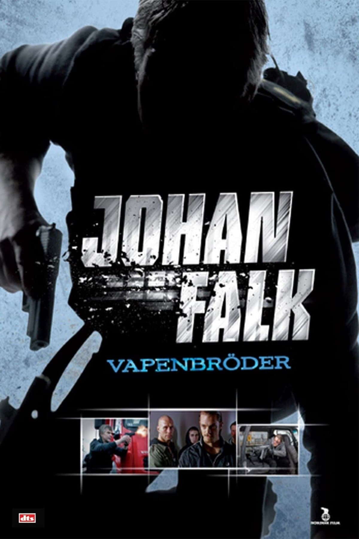 Johan Falk: Vapenbröder full movie