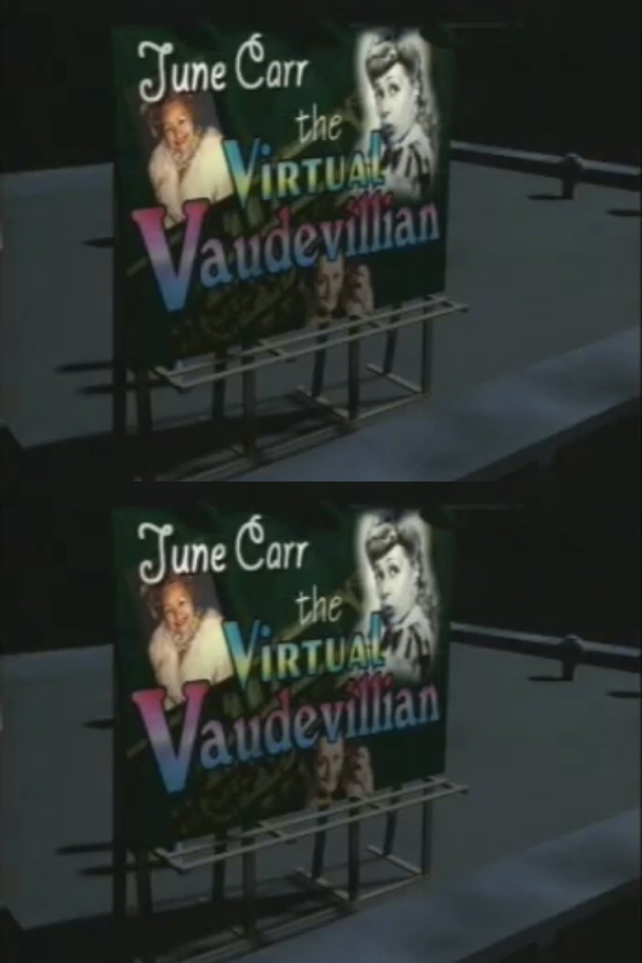 June Carr: The Virtual Vaudevillian full movie