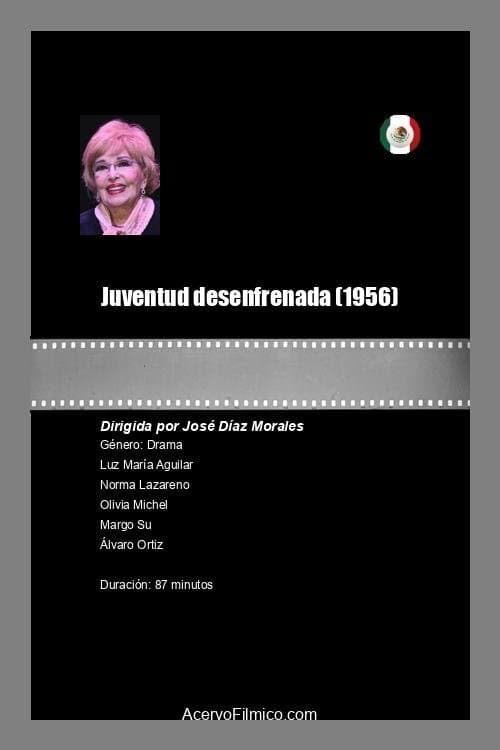 Juventud desenfrenada full movie