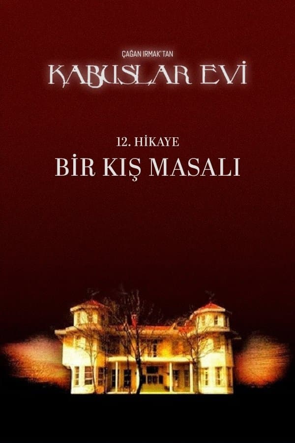 Kabuslar Evi: Bir Kış Masalı full movie