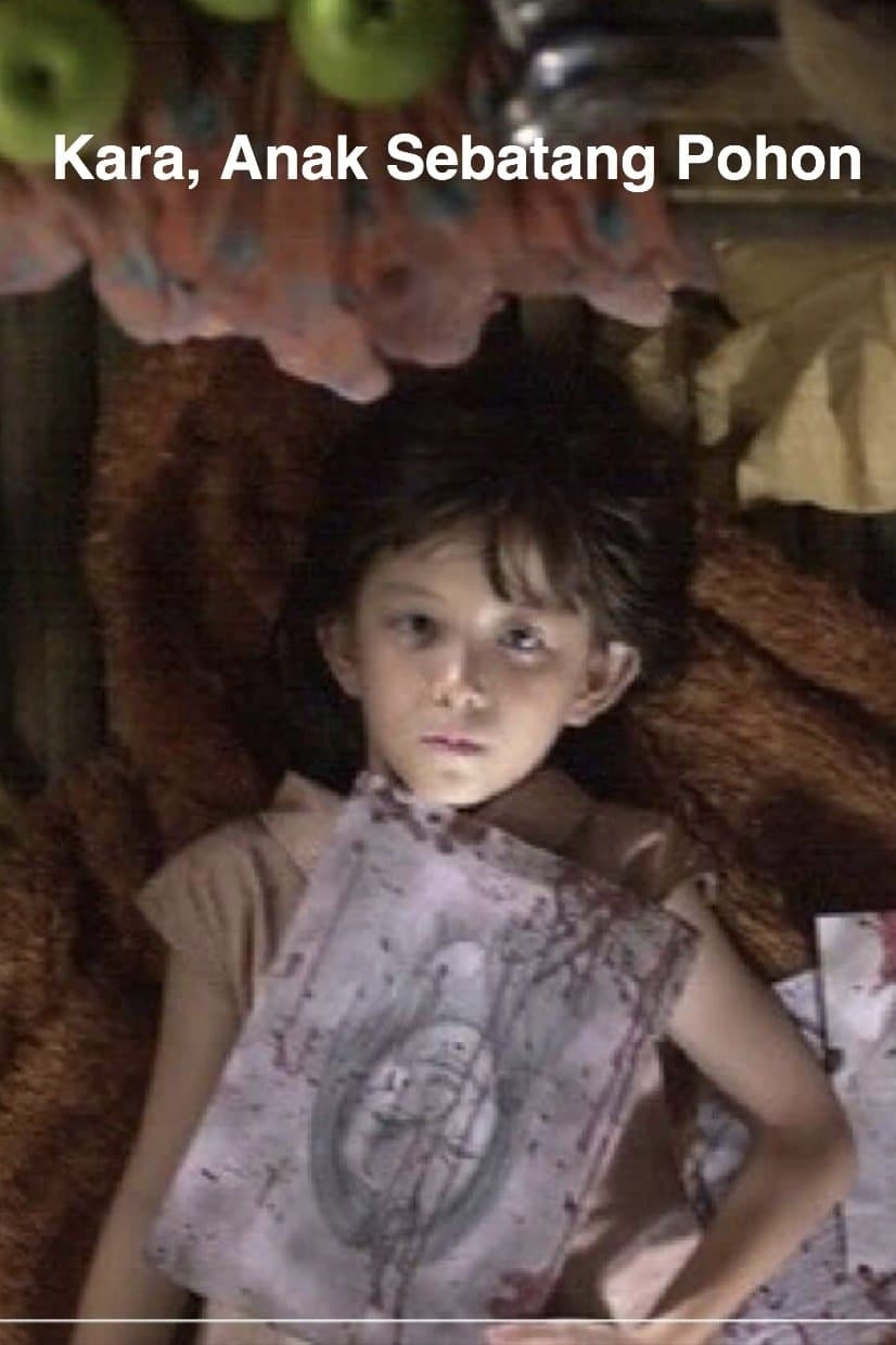Kara, the Daughter of a Tree full movie