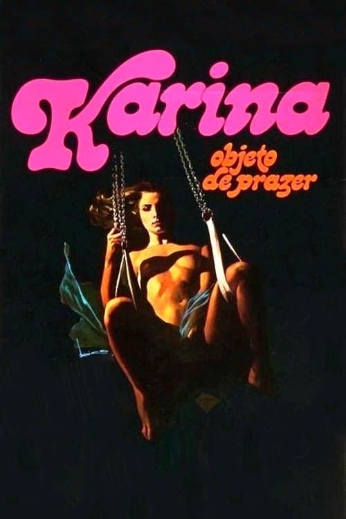 Karina, Object of Passion full movie
