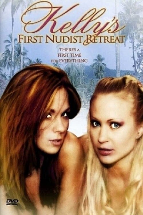 Kelly's First Nudist Retreat full movie