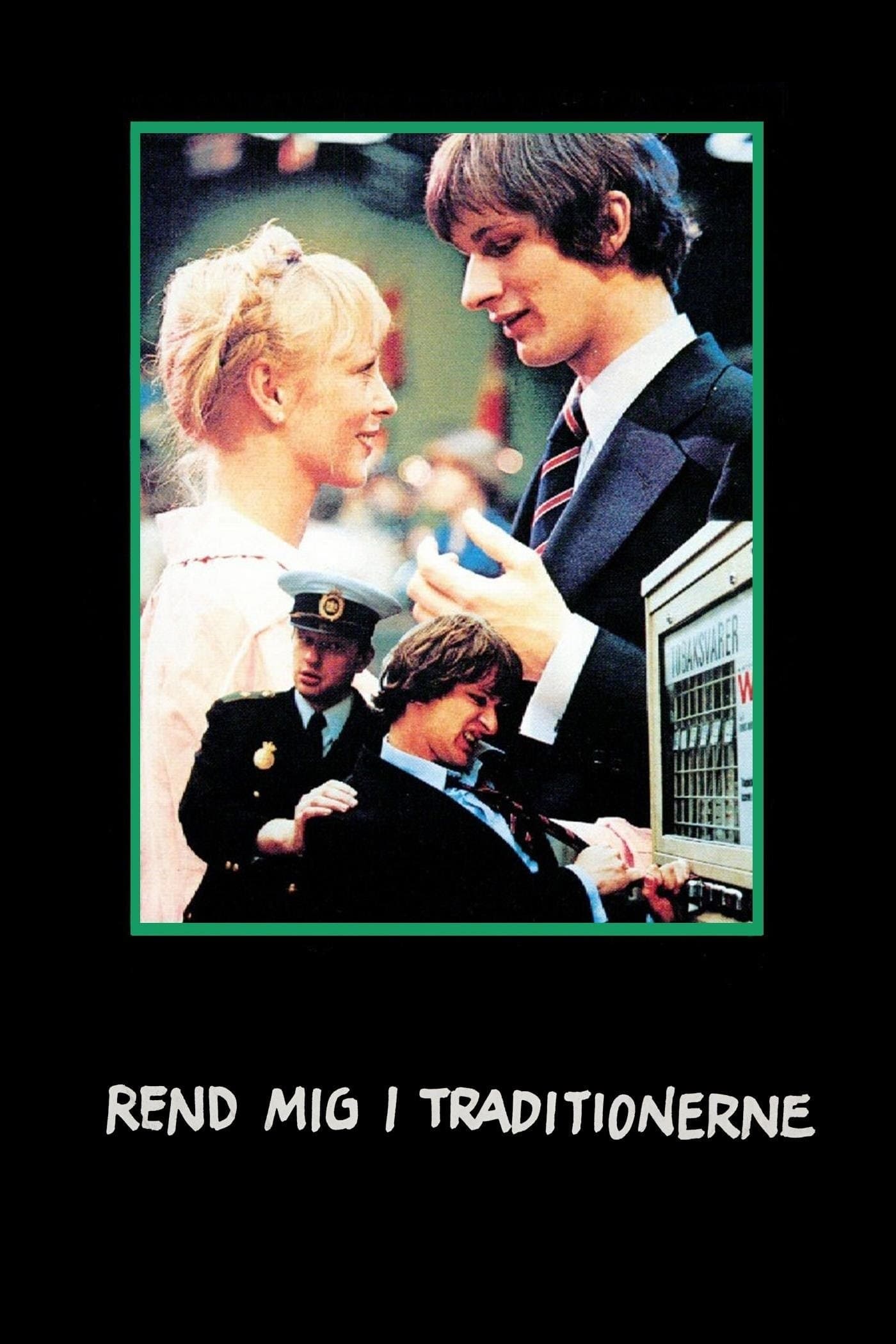 Kick Me in the Traditions! full movie
