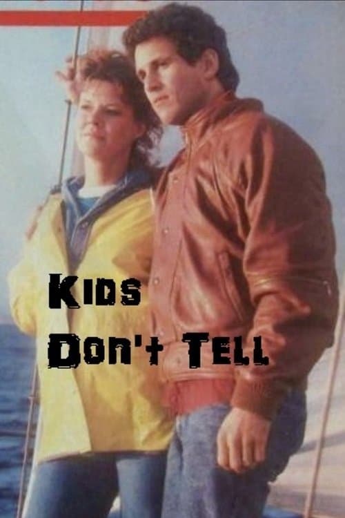 Kids Don't Tell full movie