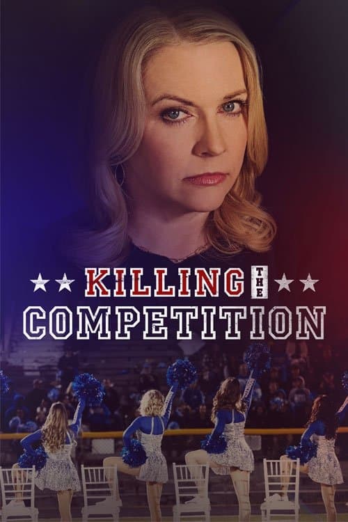 Killing the Competition full movie