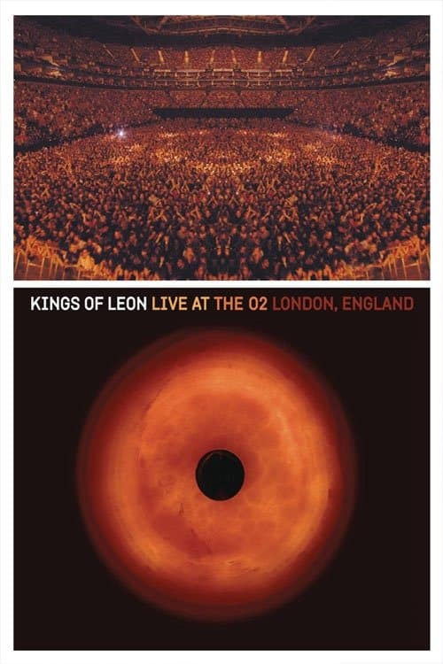 Kings of Leon: Live at The O2 London, England full movie