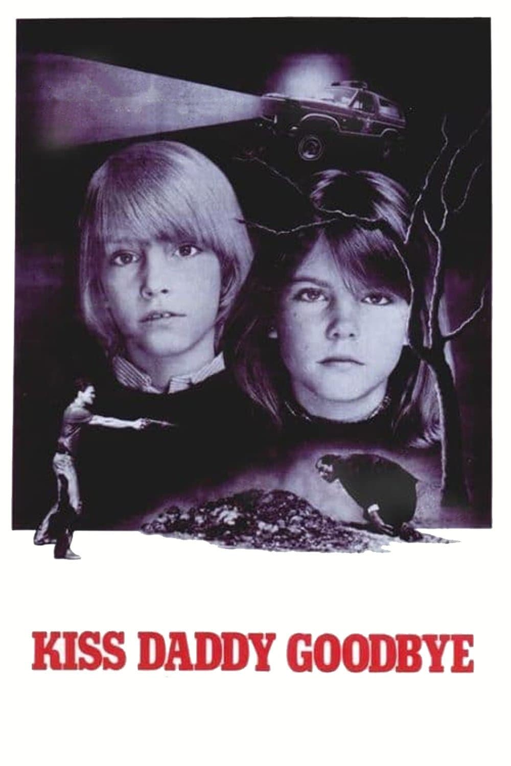 Kiss Daddy Goodbye full movie