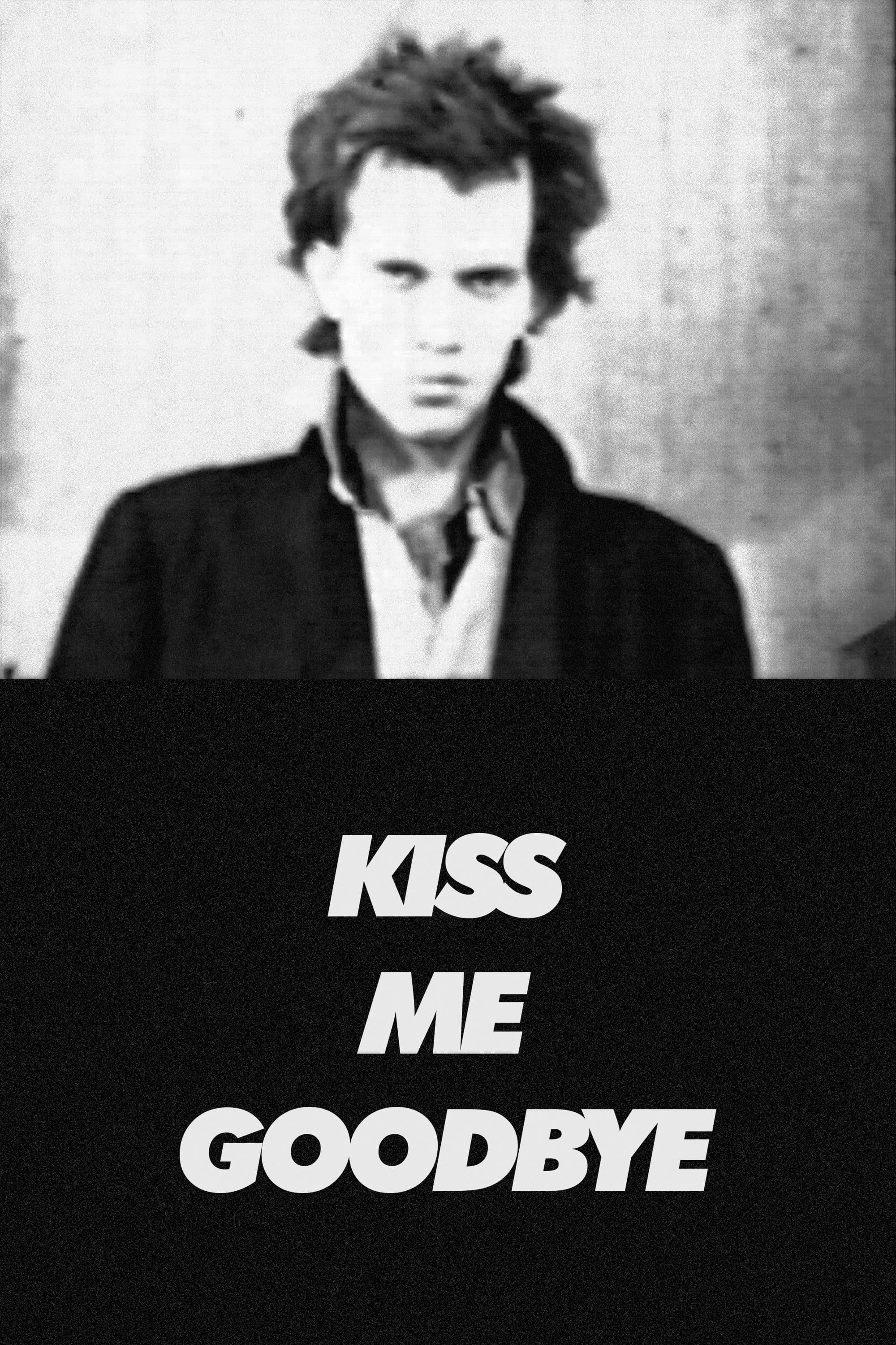 Kiss Me Goodbye full movie
