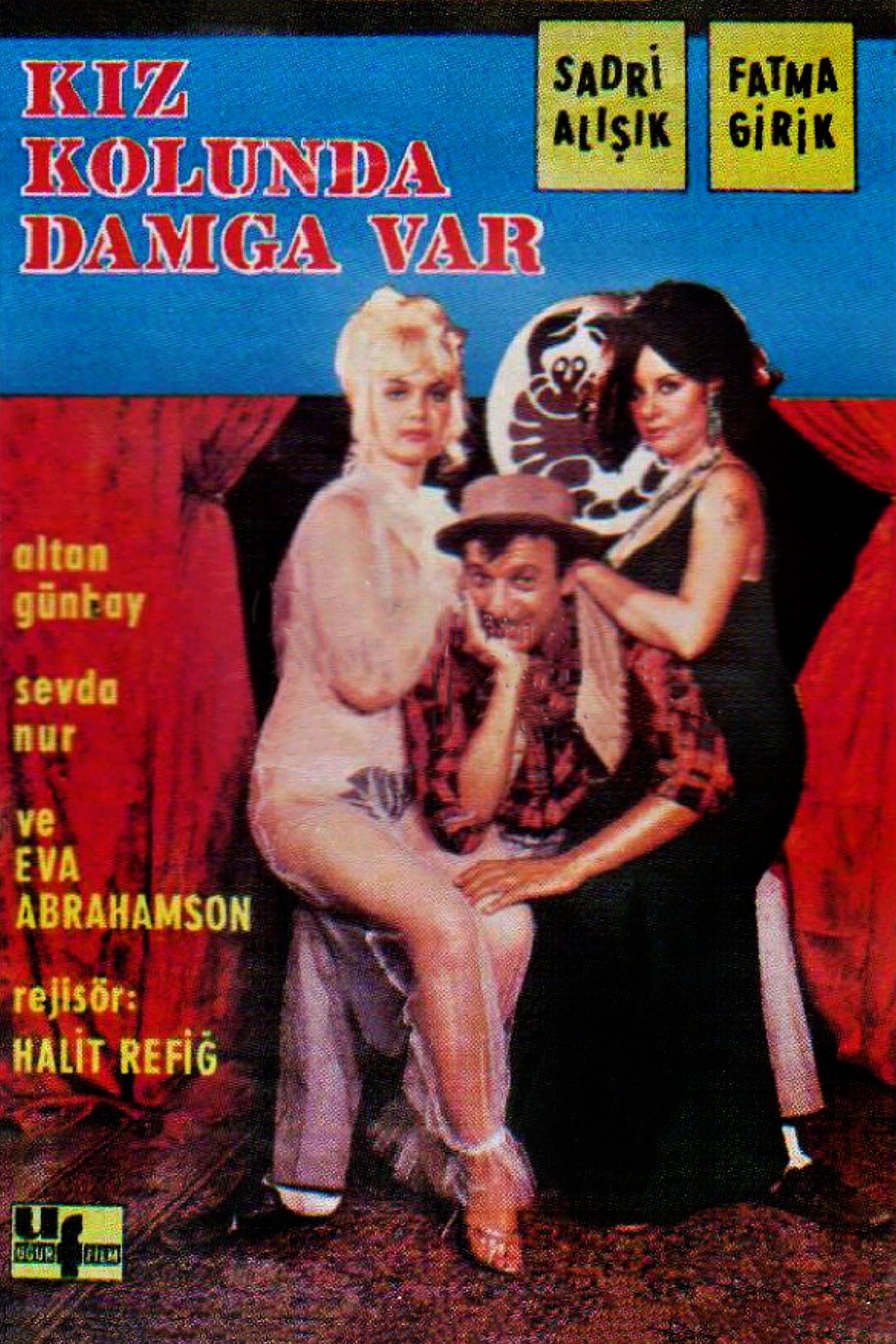 Kız Kolunda Damga Var full movie