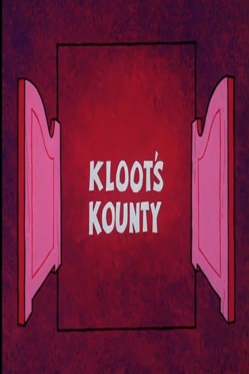 Kloot's Kounty full movie