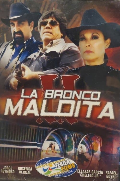 La Bronco Maldita 2 full movie