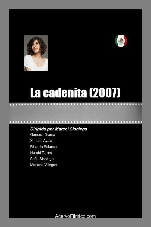 La cadenita full movie
