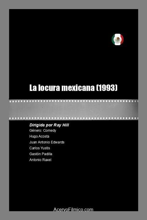 La locura Mexicana full movie