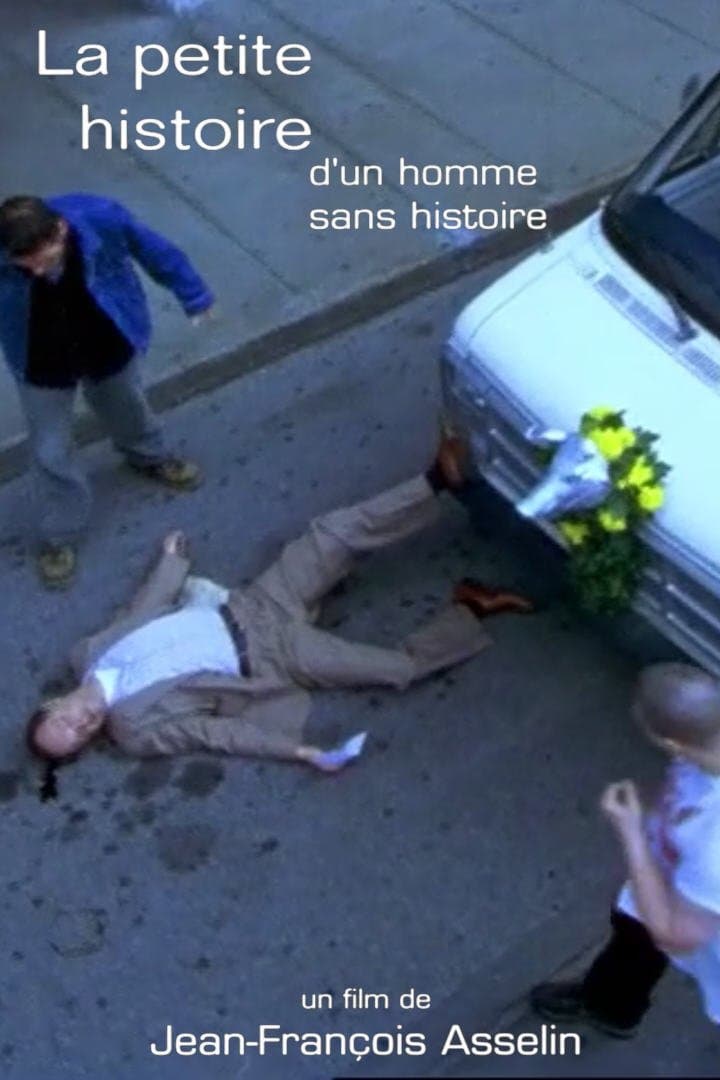 La petite histoire d'un homme sans histoire full movie