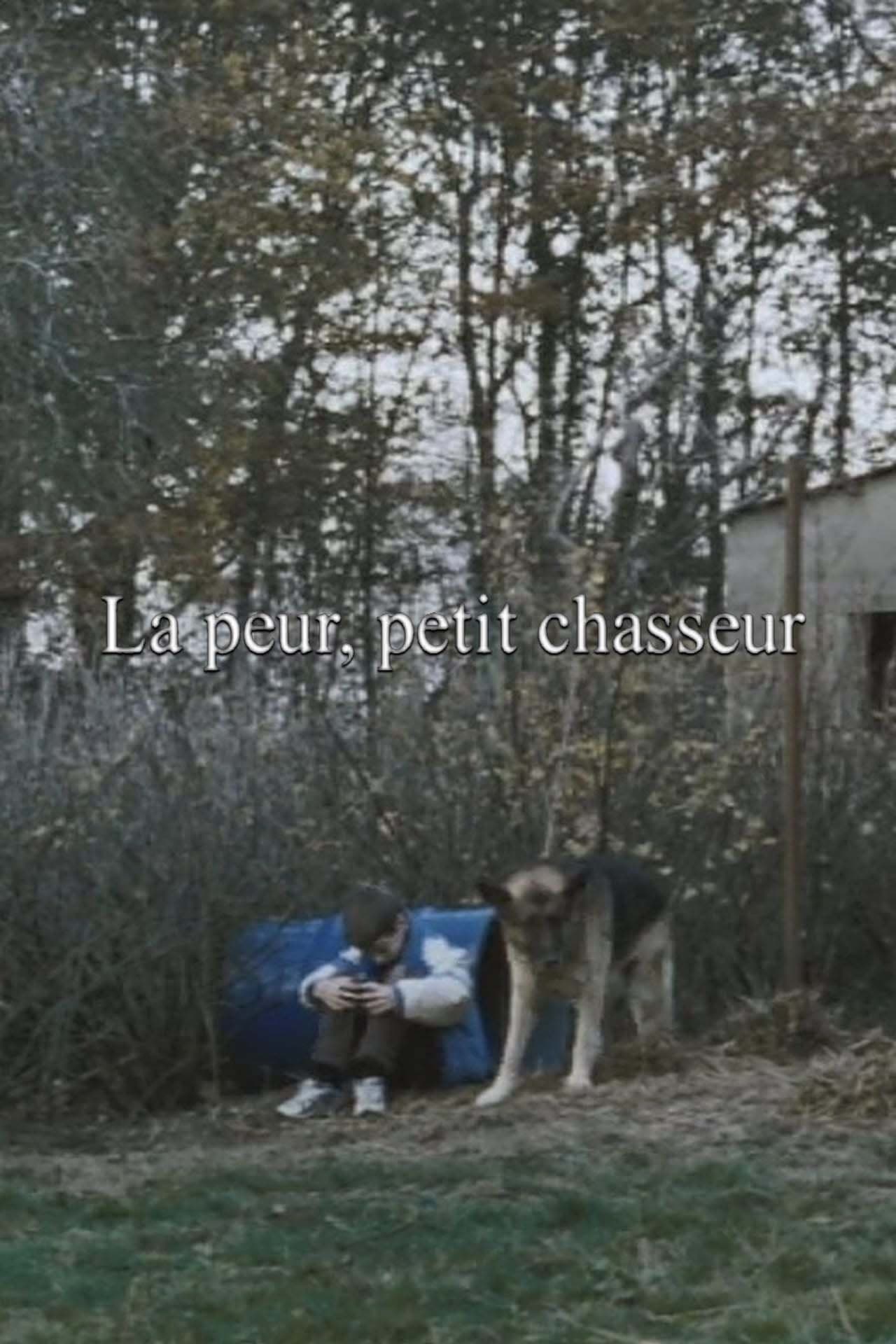 La peur, petit chasseur full movie