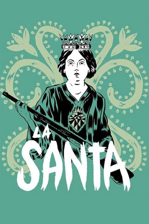 La Santa full movie