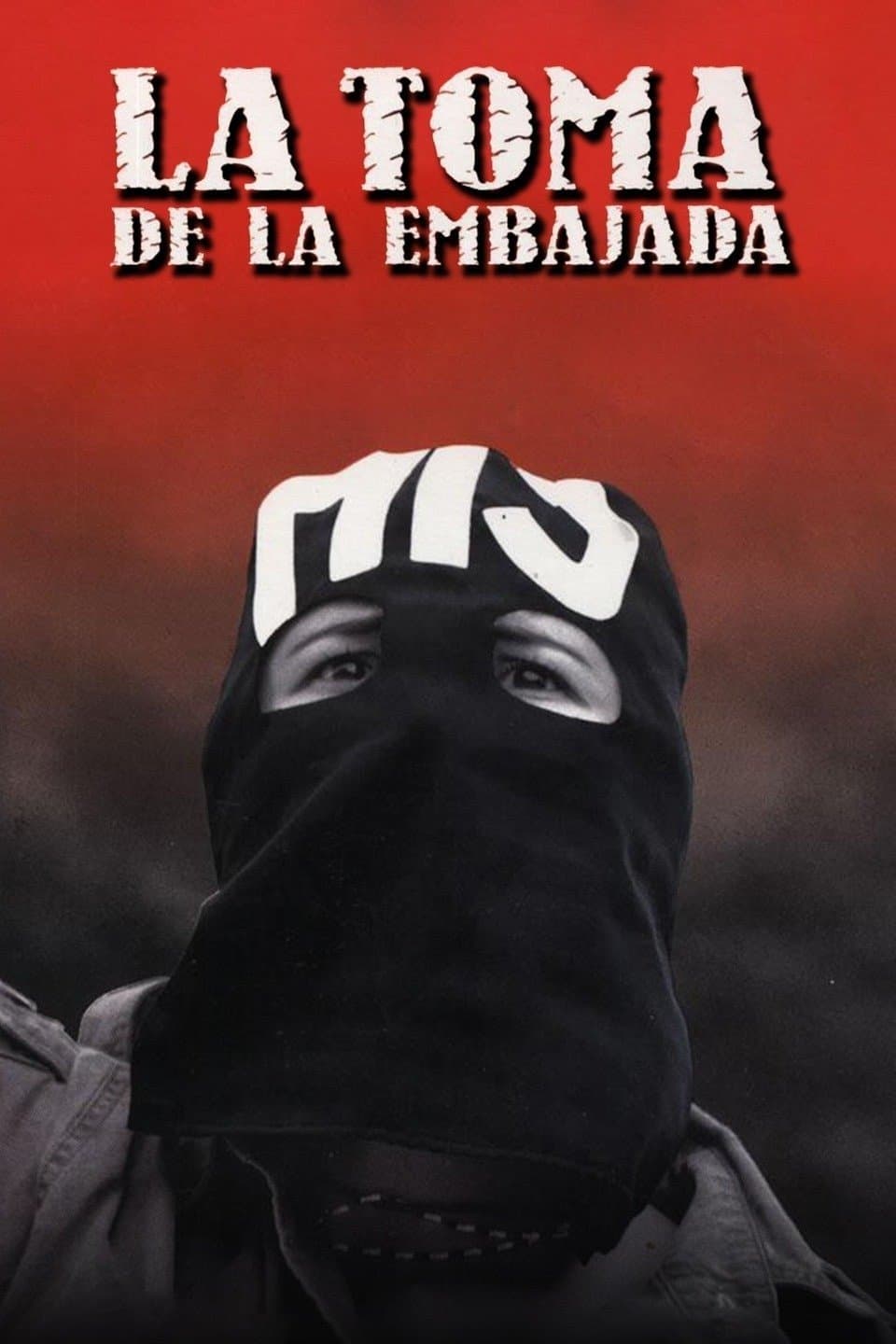 La toma de la embajada full movie