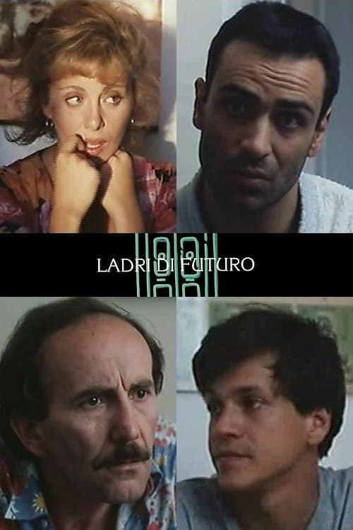 Ladri di futuro full movie