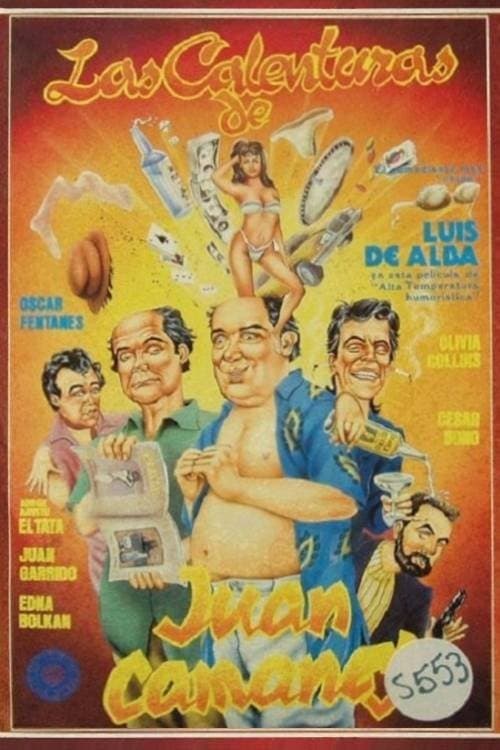 Las calenturas de Juan Camaney full movie