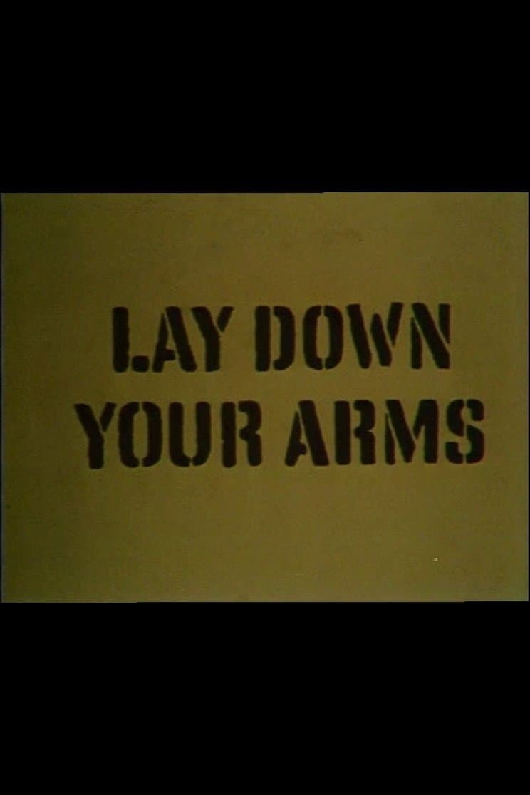Lay Down Your Arms full movie
