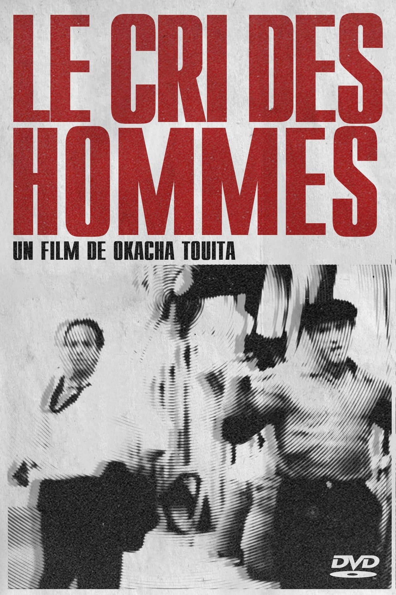 Le Cri des hommes full movie